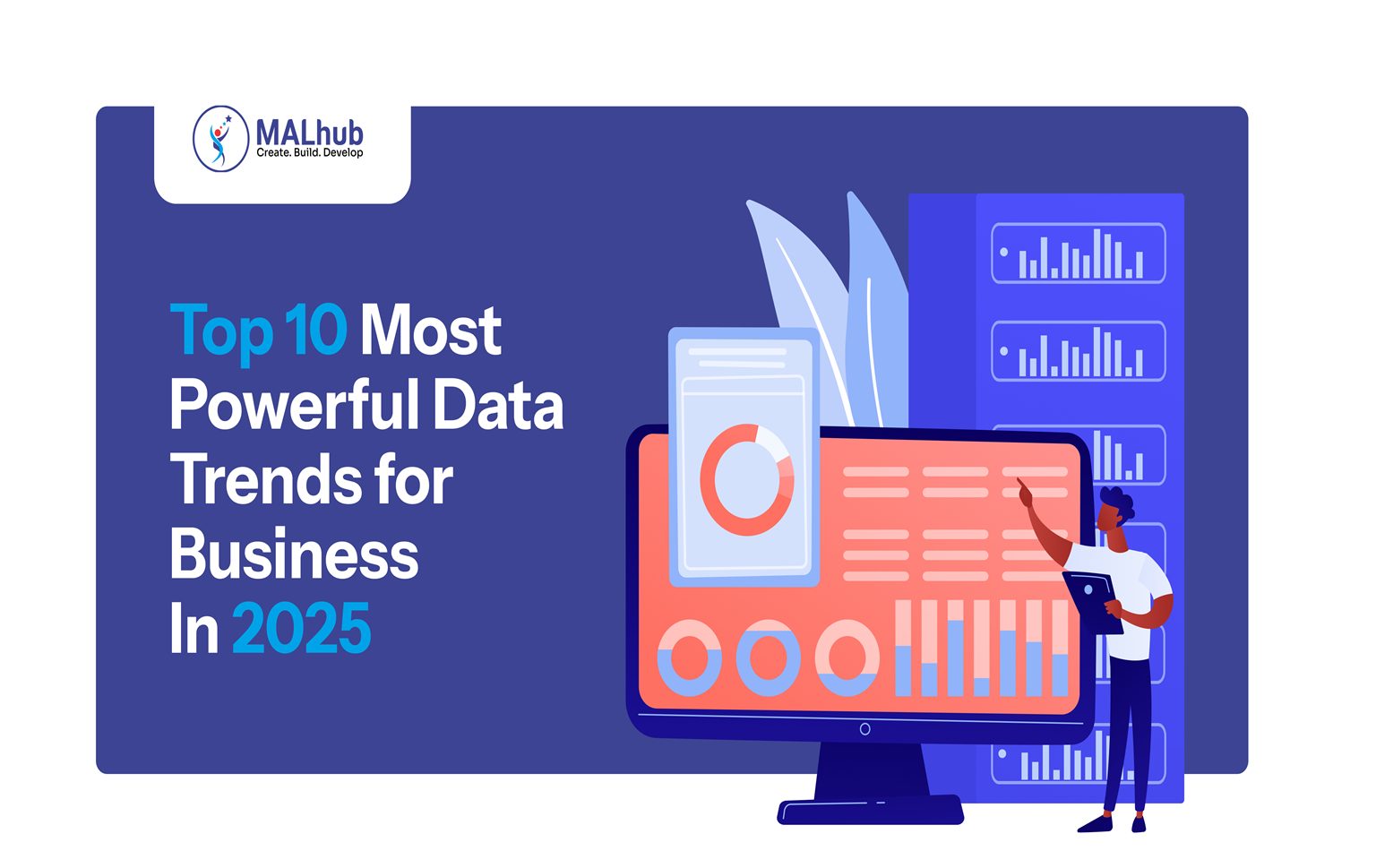 Top 10 Most Powerful Data Trends for Business In 2025